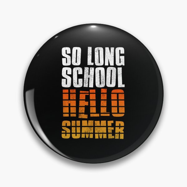 Item preview, So Long School Hello Summer designed and sold by FNStuff.