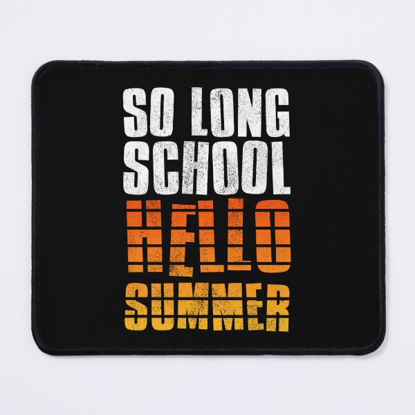 Item preview, So Long School Hello Summer designed and sold by FNStuff.