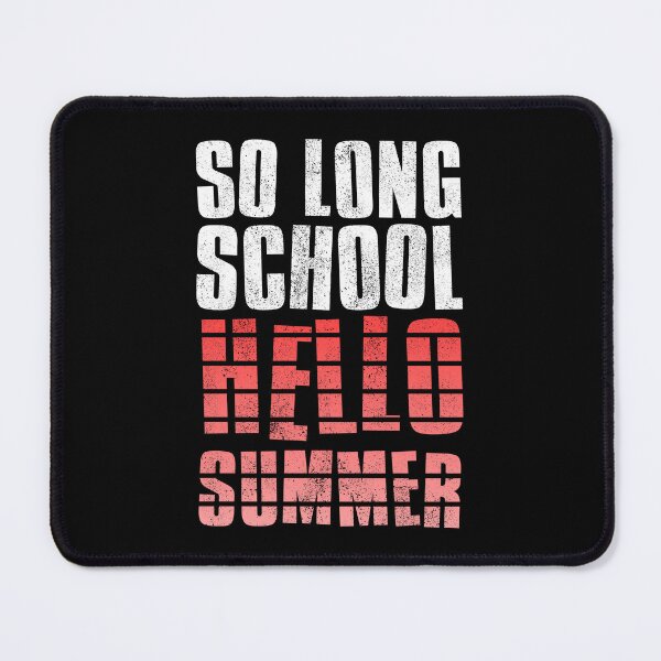 Item preview, So Long School Hello Summer designed and sold by FNStuff.