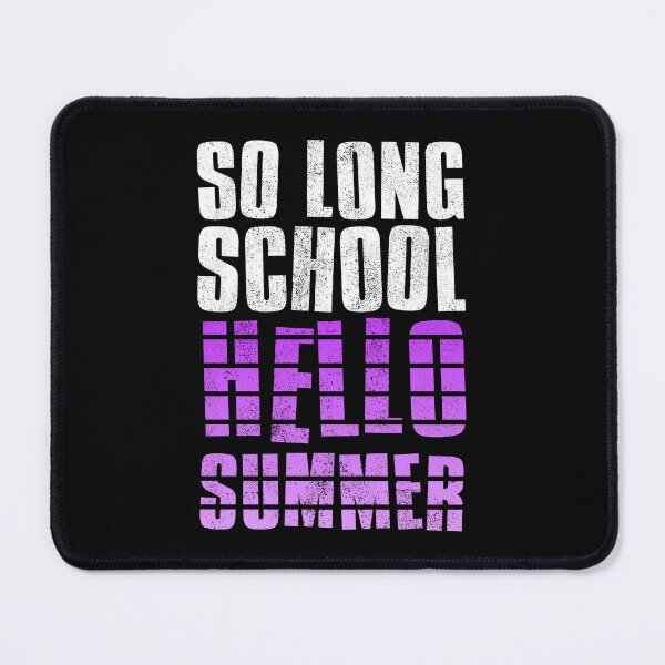 Item preview, So Long School Hello Summer designed and sold by FNStuff.