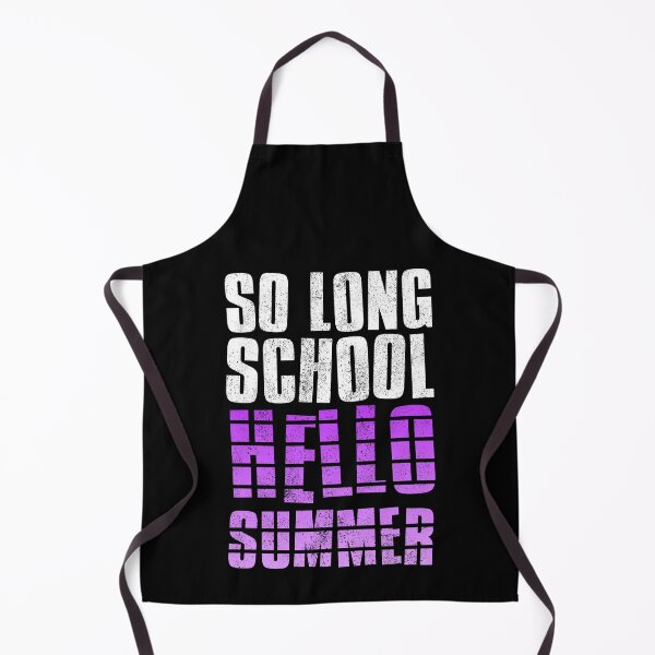 Item preview, So Long School Hello Summer designed and sold by FNStuff.
