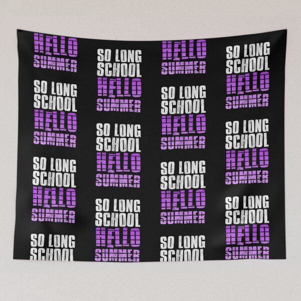 Item preview, So Long School Hello Summer designed and sold by FNStuff.