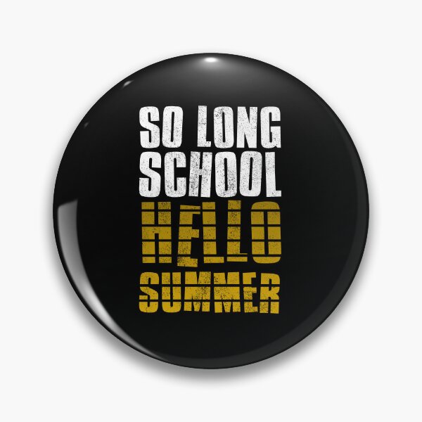 Item preview, So Long School Hello Summer designed and sold by FNStuff.