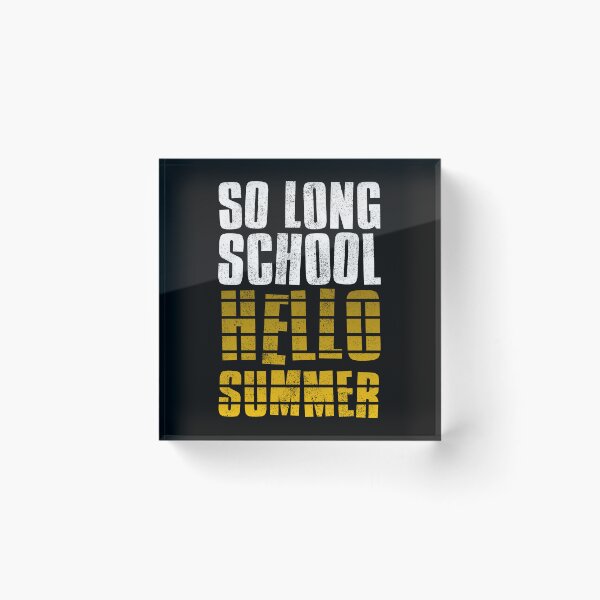 Item preview, So Long School Hello Summer designed and sold by FNStuff.