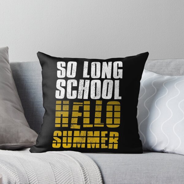 Item preview, So Long School Hello Summer designed and sold by FNStuff.