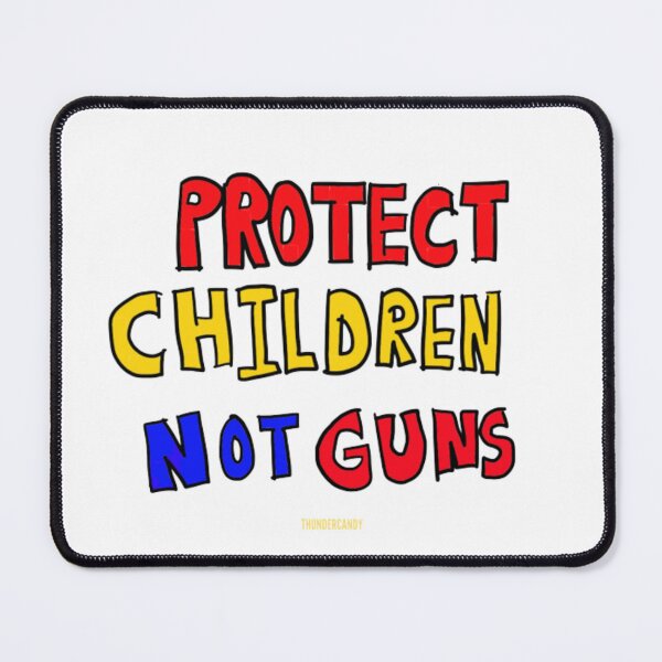 Item preview, Protect children not guns designed and sold by thundercandy.