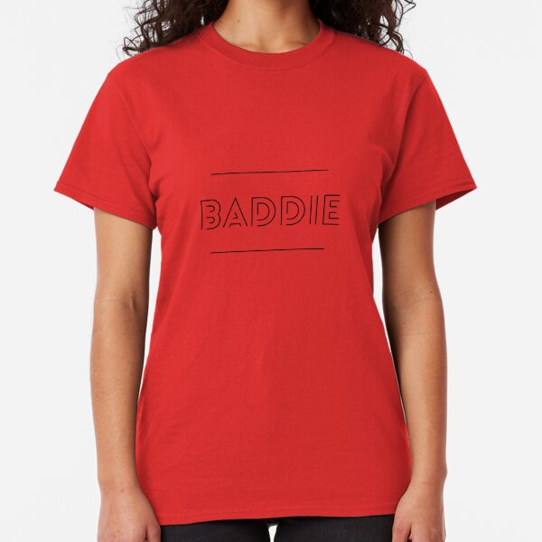 Best Baddie T Shirts Redbubble - thick baddie outfits roblox