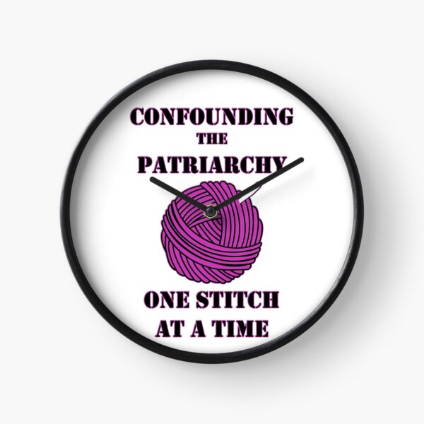 Confounding the Patriarchy with Crochet Clock