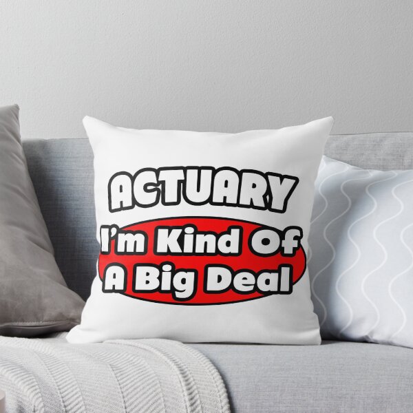 Item preview, Actuary .. I'm Kind Of A Big Deal designed and sold by TKUP22.