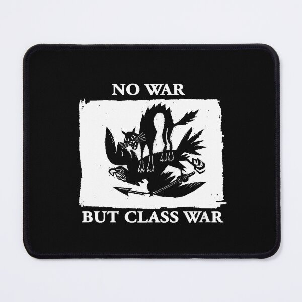 Item preview, No War But Class War designed and sold by BravaLisise.