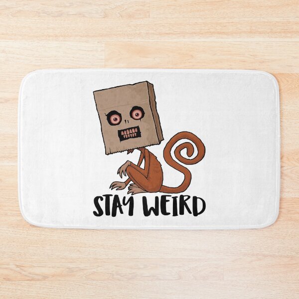 Item preview, Stay Weird Sack Monkey designed and sold by BravaLisise.