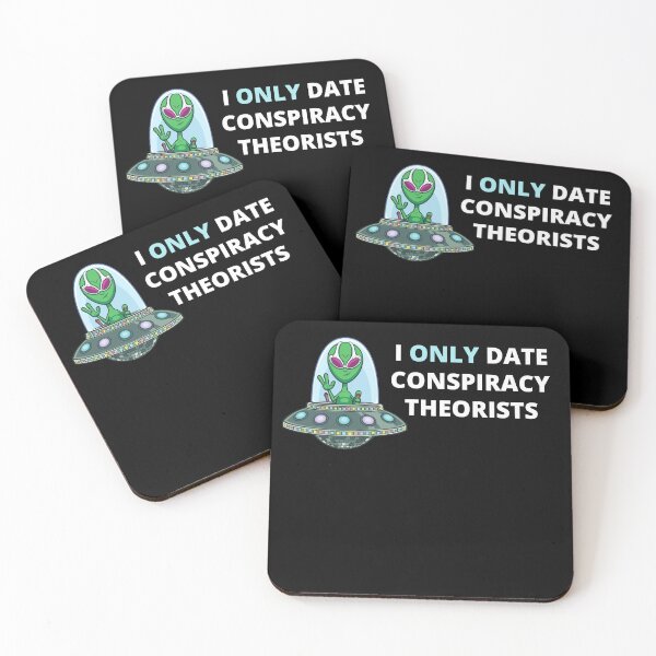 Item preview, I Only Date Conspiracy Theorists designed and sold by Coralgb.