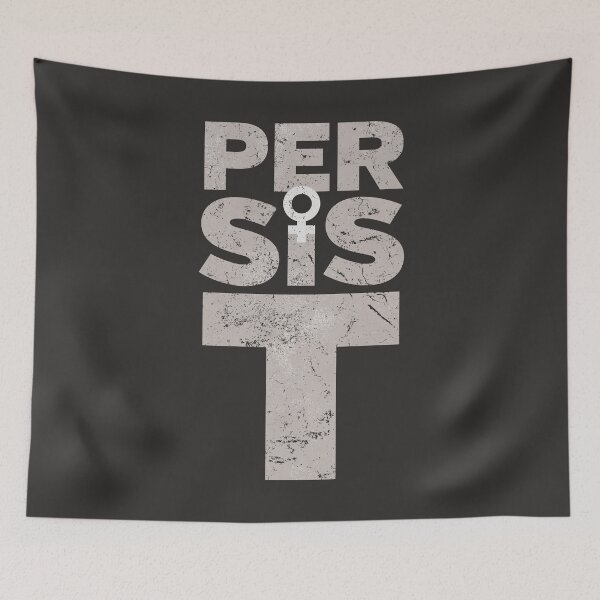 Item preview, PERSIST designed and sold by TeesbyDD.