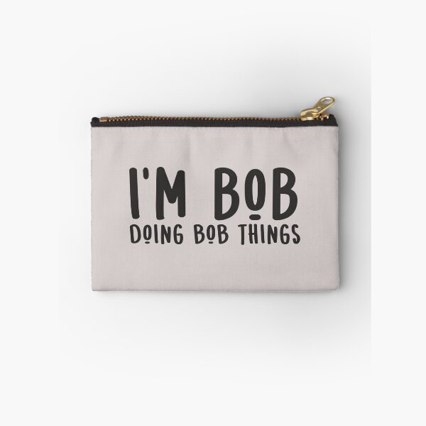 Item preview, I'm Bob Doing Bob Things Funny gift for Bob sarcastic Birthday  designed and sold by alenaz.