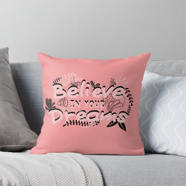 Item preview, BELIEVE IN YOUR DREAMS designed and sold by MAYRA PEREZ.