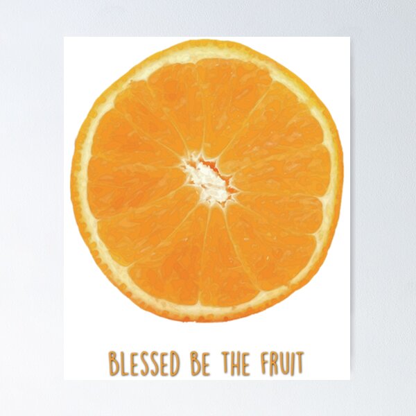 Item preview, blessed be the fruit handmaid_s tale   designed and sold by ShirtGiggle.