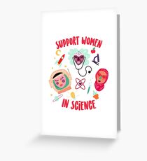 Support Women in Science Greeting Card