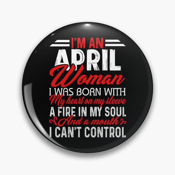 Item preview, Aries I Am An April Woman designed and sold by UnknownArtistt.