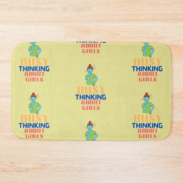 Item preview,  Busy Thinking About Girls designed and sold by imtiyaz9661.