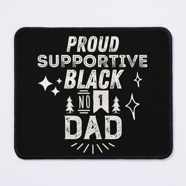 Item preview, proud supportive black dad designed and sold by The-Armour.