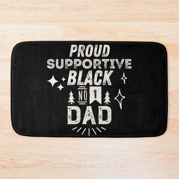 Item preview, proud supportive black dad designed and sold by The-Armour.