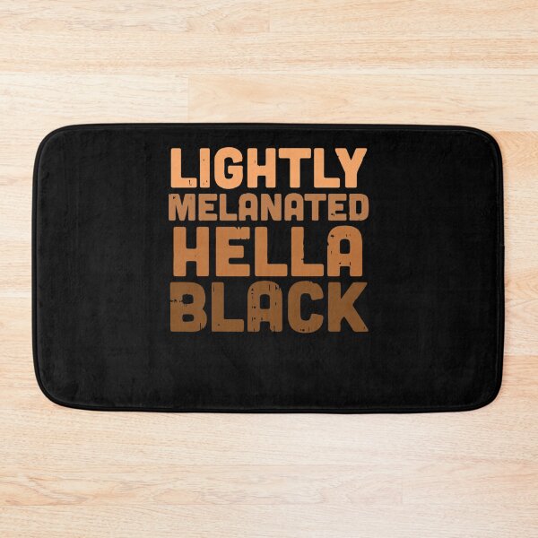 Item preview, Lightly Melanated Hella Black Melanin African Pride Gift designed and sold by fabianggbqd06.