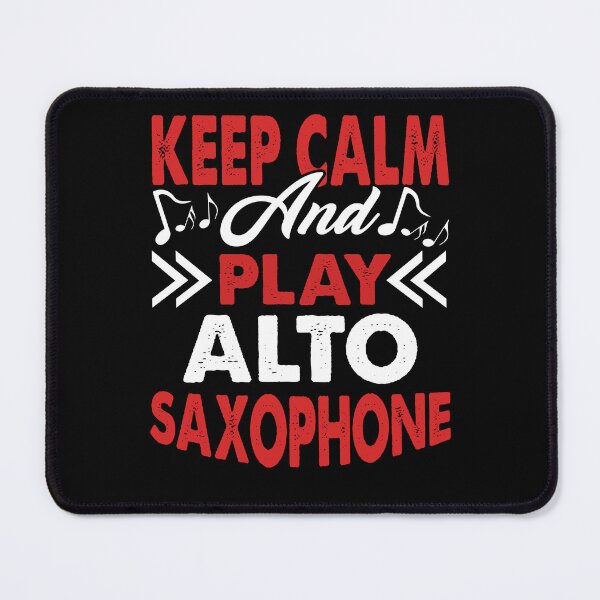 Item preview, Keep Calm And Play Alto Saxophone designed and sold by UnknownArtistt.