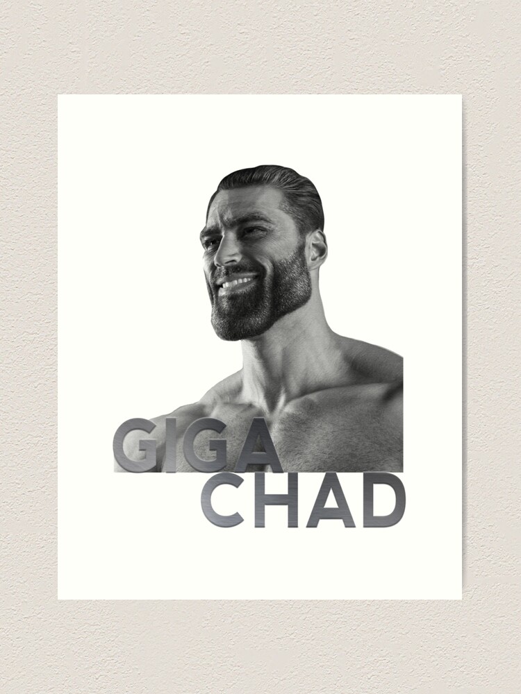 Gigachad  Art Print for Sale by OldDannyBrown