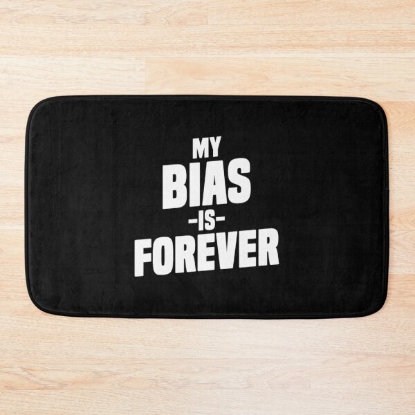 Item preview, My Bias Is Forever KPop  designed and sold by RanDiTES.