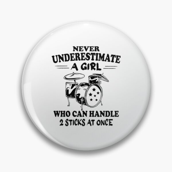 Item preview, Never Underestimate A Drummer Girl Drummers Band designed and sold by RanDiTES.