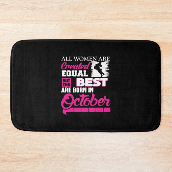 Item preview, OctoberThe best women are born in October designed and sold by RanDiTES.