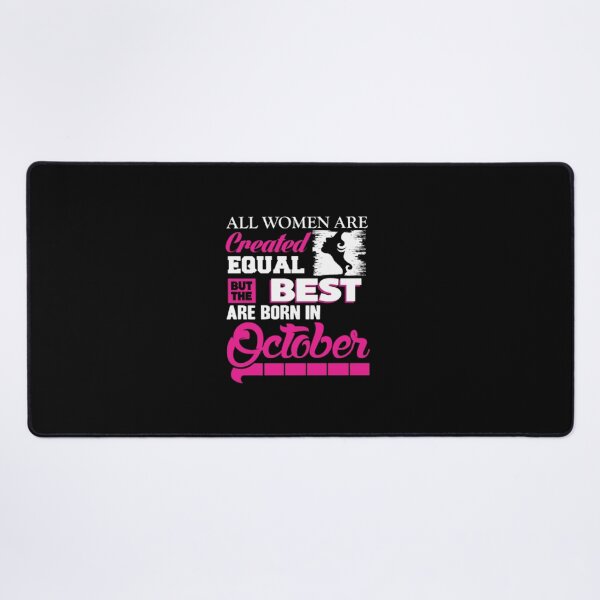 Item preview, OctoberThe best women are born in October designed and sold by RanDiTES.