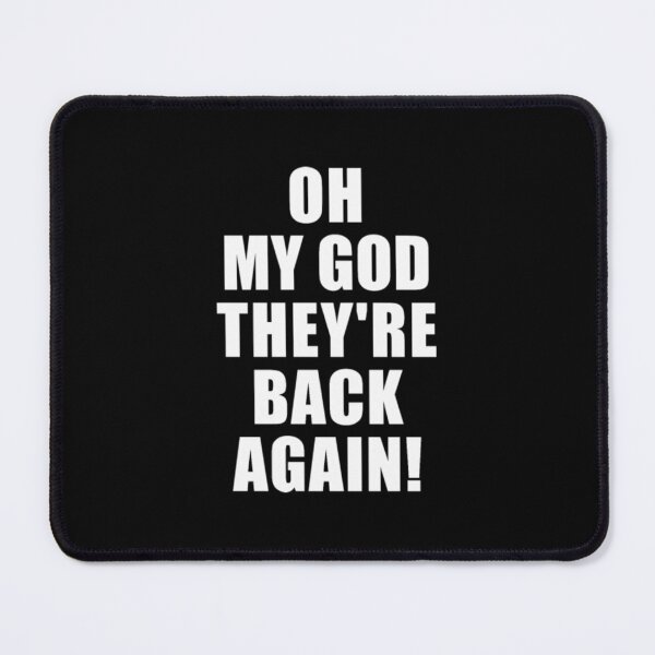 Item preview, Oh My God Theyre Back Again Boy Band Mens Womens designed and sold by RanDiTES.