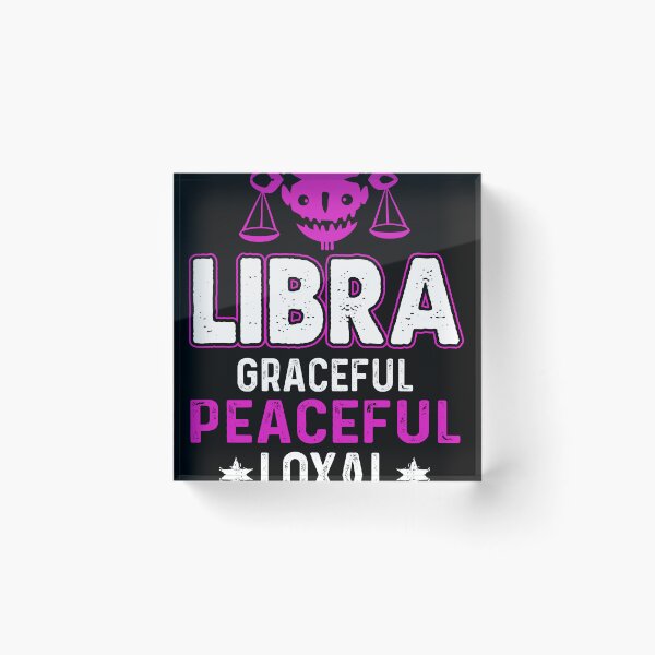 Item preview, Libra Graceful Peaceful Loyal designed and sold by UnknownArtistt.