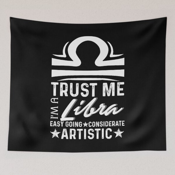 Item preview, Trust Me I'm A Libra designed and sold by UnknownArtistt.