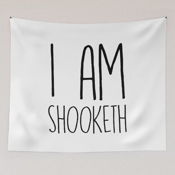 Item preview, I Am Shooketh designed and sold by kjanedesigns.