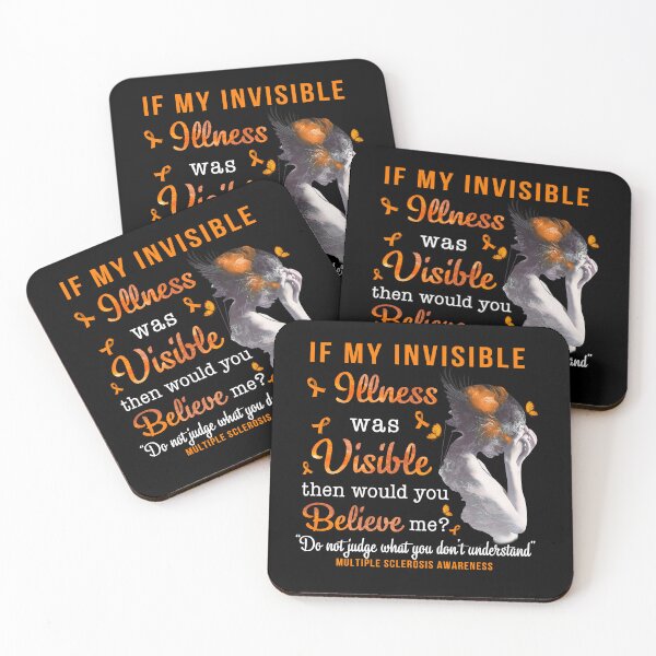 Item preview, If My Invisible Illness Was Visible MS Awareness designed and sold by ElizabethWyland.