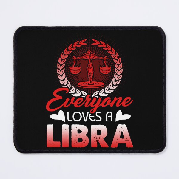 Item preview, Everyone Loves A Libra designed and sold by UnknownArtistt.