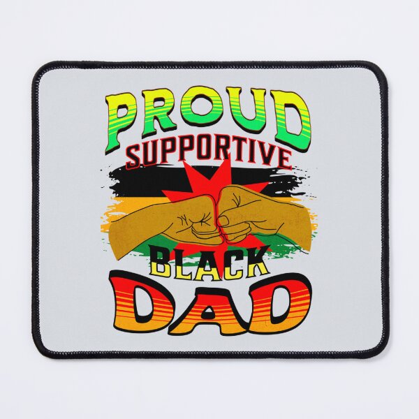 Item preview, Proud Supportive Black dad designed and sold by Tupcoolad.
