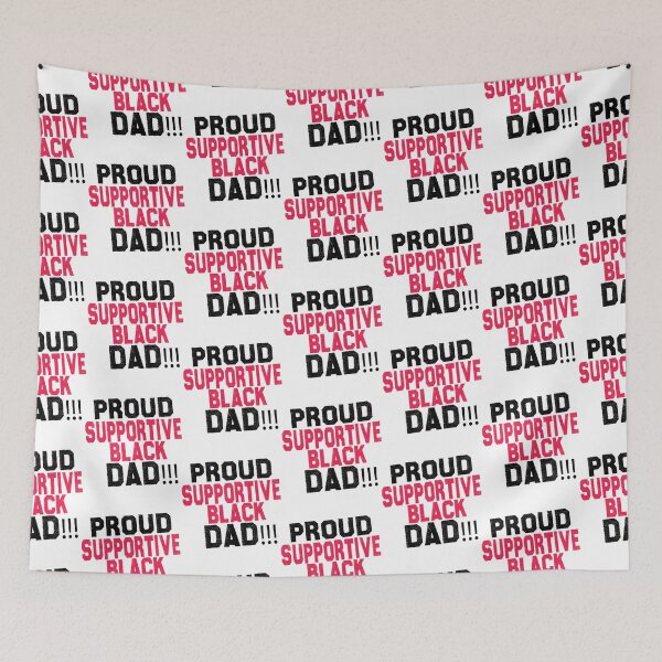 Item preview, Proud Supportive Black dad designed and sold by Tupcoolad.