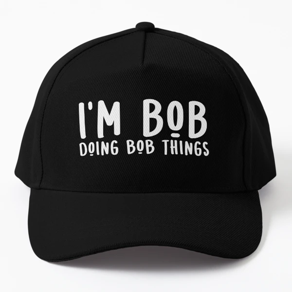 Bob For Men Funny I'm Bob Doing Bob Things  Cap for Sale by