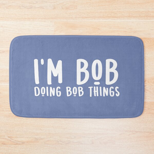 Artikelvorschau, Bob für Männer Lustig Ich bin Bob und mache Bob-Sachen entworfen und verkauft von alenaz.