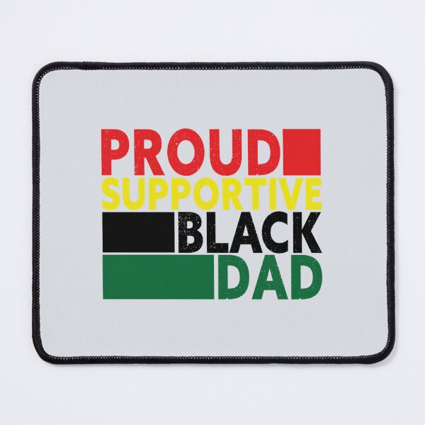 Item preview, Proud Supportive Black dad designed and sold by Tupcoolad.