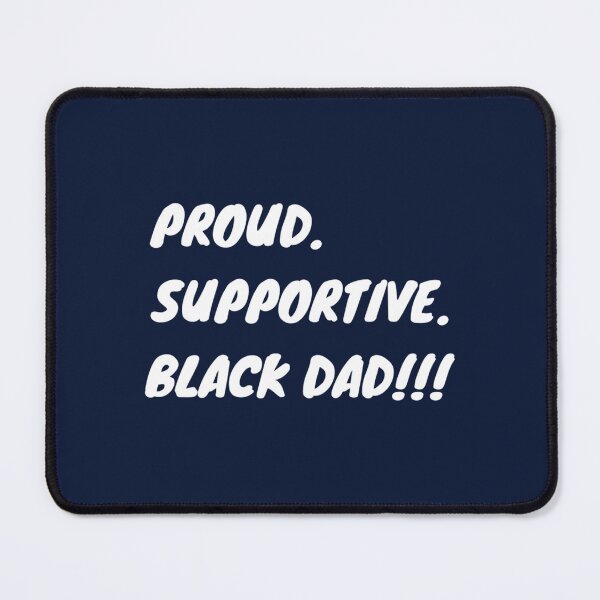 Item preview, proud supportive black dad   designed and sold by Tupcoolad.