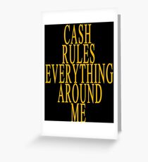 C.R.E.A.M. Greeting Card