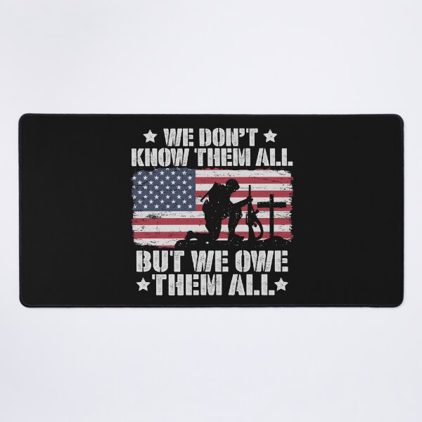 Item preview, We Don't Know The All But We Owe Them All American Flag Patriotic Solder  designed and sold by alenaz.