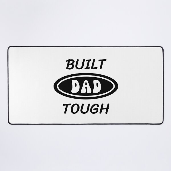 Item preview, Built Dad Tough, Fathers day designed and sold by HolyWater SHOP.