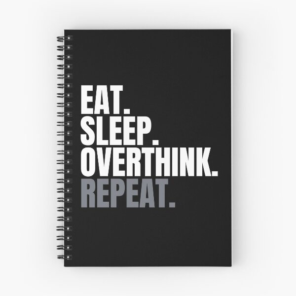 Item preview, Funny Eat Sleep Overthink Repeat designed and sold by Nepaz-Designs.
