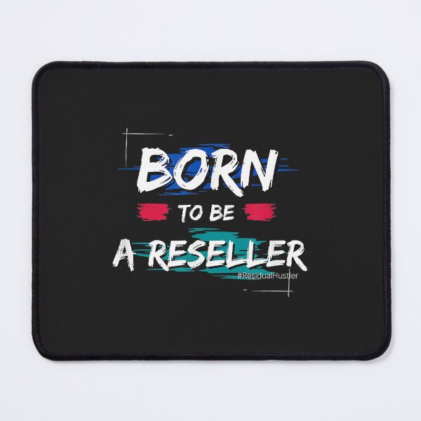 Item preview, Born To Be a Reseller Residual Hustler Apparel designed and sold by Corelli87.