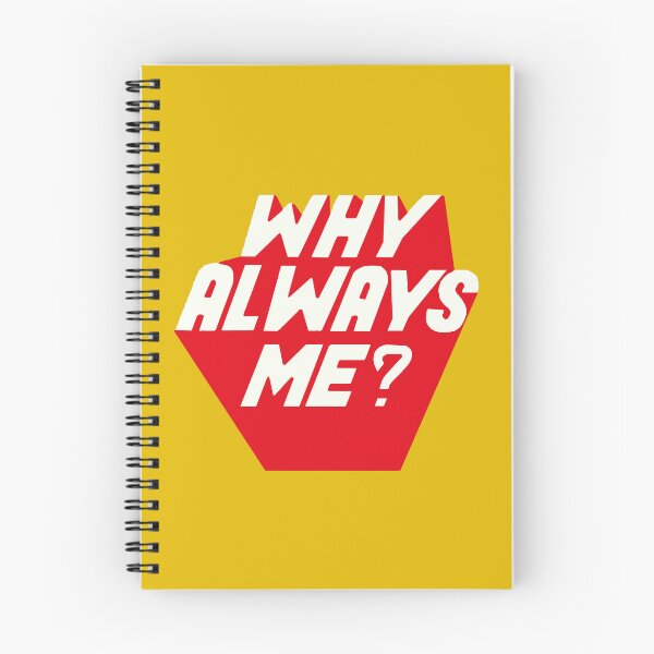 Item preview, Why Always Me designed and sold by JessieGThomas.